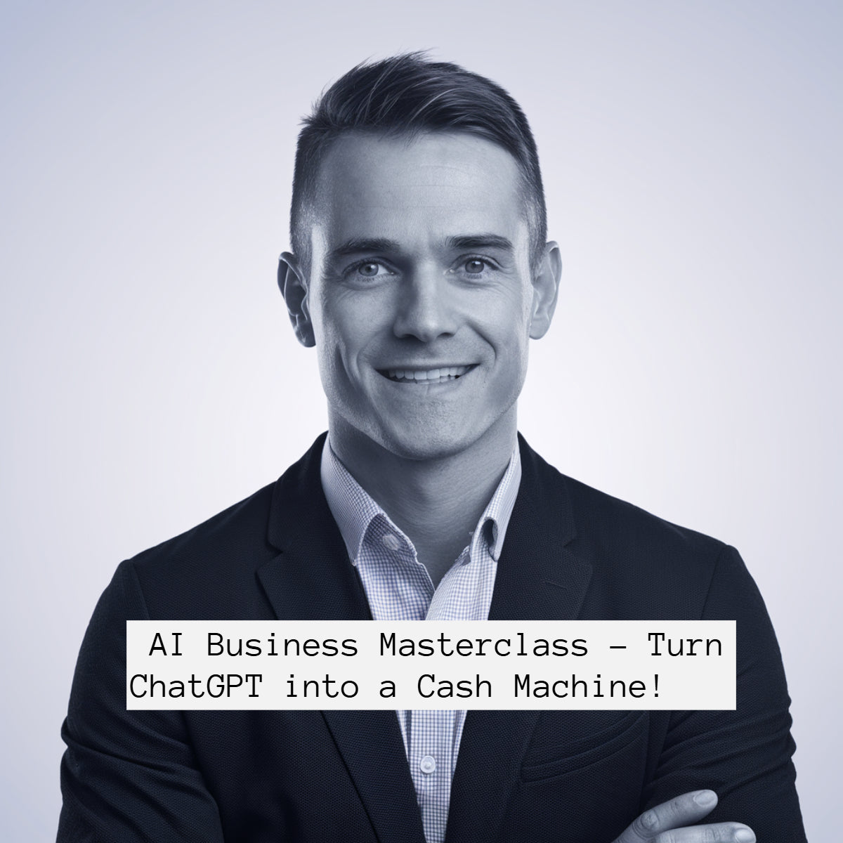 💰 Lucas Grant’s AI Business Masterclass – Turn ChatGPT into a Cash Machine!